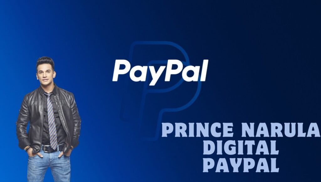 prince narula digital payPal