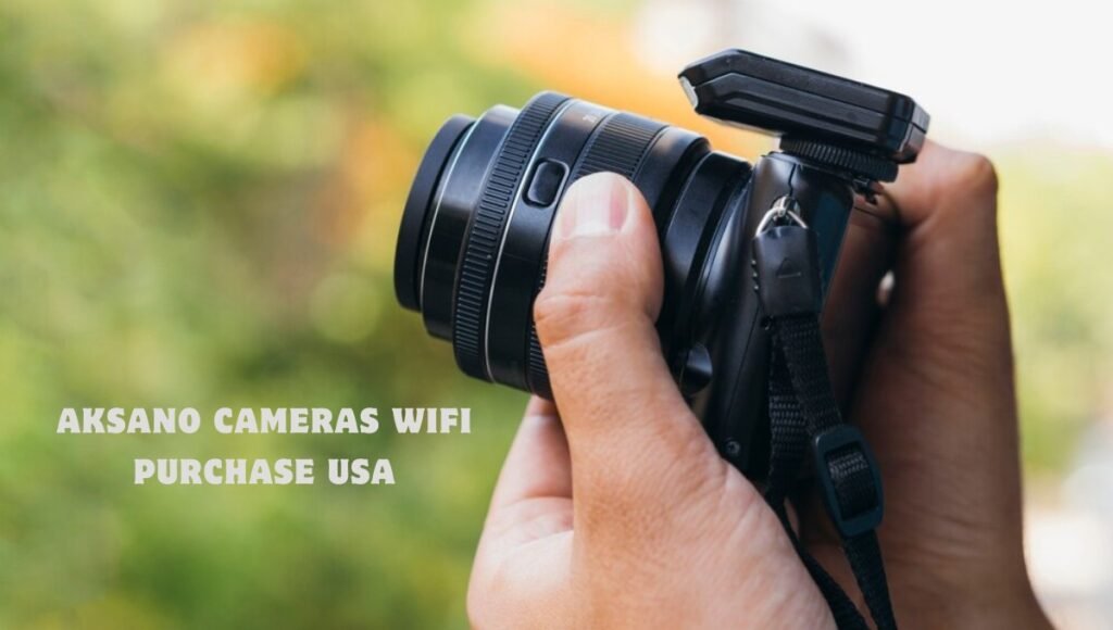 aksano cameras wifi purchase usa